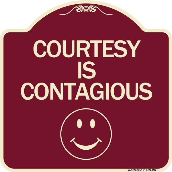 Courtesy Is Contagious Heavy-Gauge Aluminum Architectural Sign, 18" x 18", BU-1818-24232